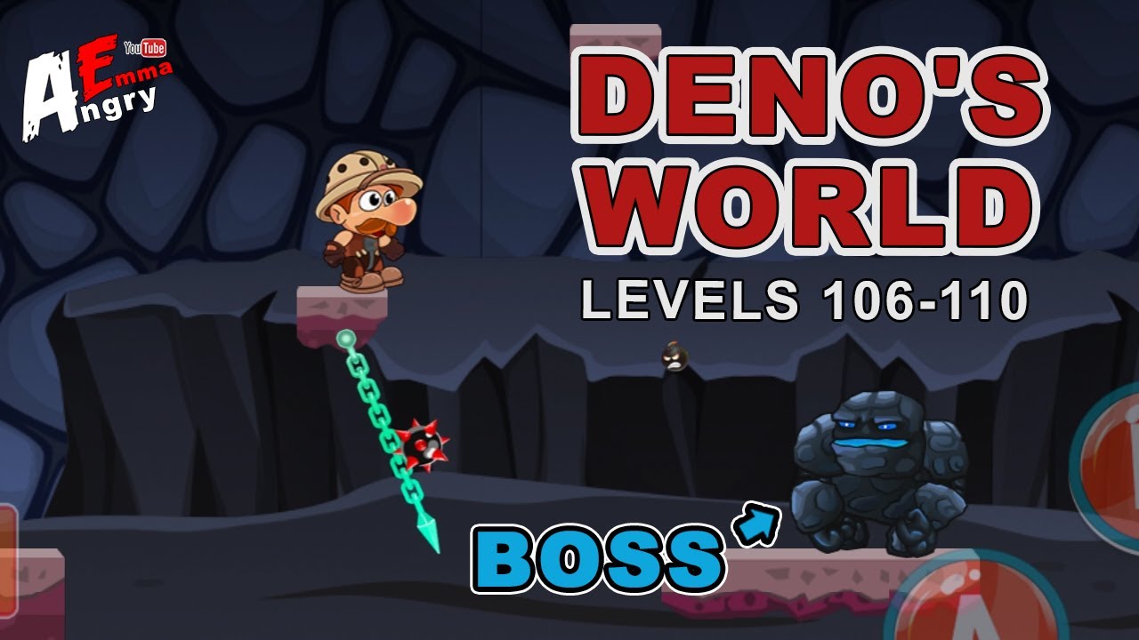 Deno's World - Levels 106-110 + BOSS (Gameplay)