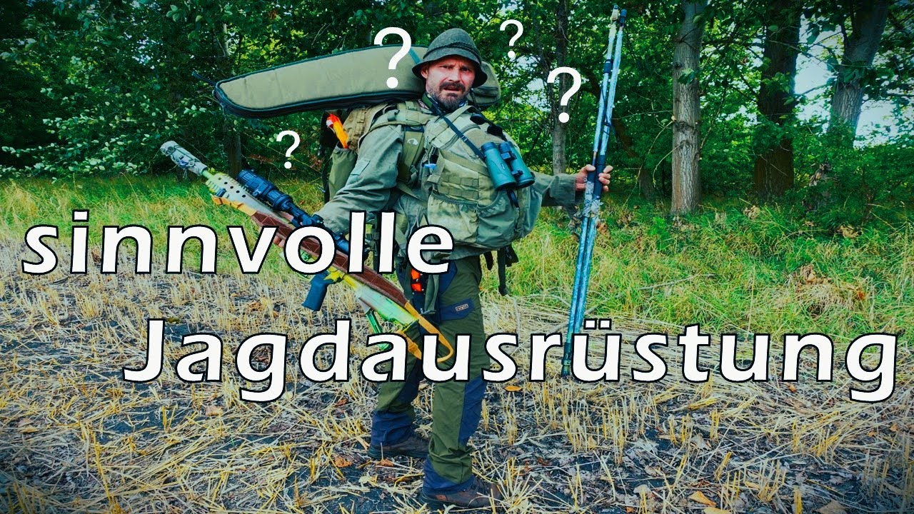 Jagdausr&uuml;stung f&uuml;r Jungj&auml;ger Welche Ausr&uuml;stung f&uuml;r die Jagd ist sinnvoll