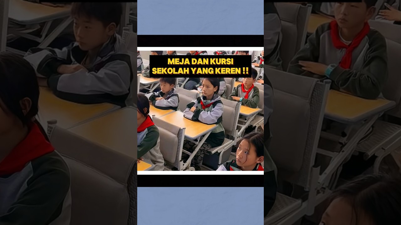 Meja dan kursi sekolah yang keren !!