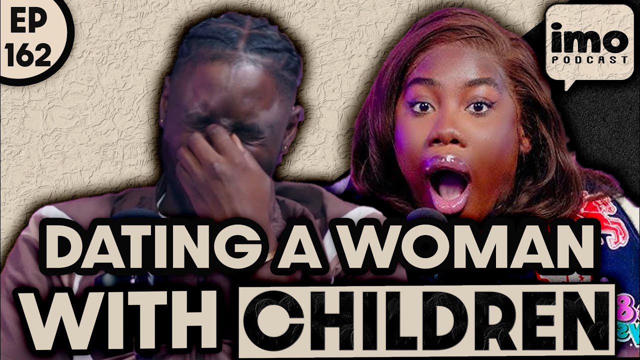 LESSONS I LEARNED FROM DATING A WOMAN WITH CHILDREN | EP162 PART 1 FT @madamejoyce1 | IMO PODCAST