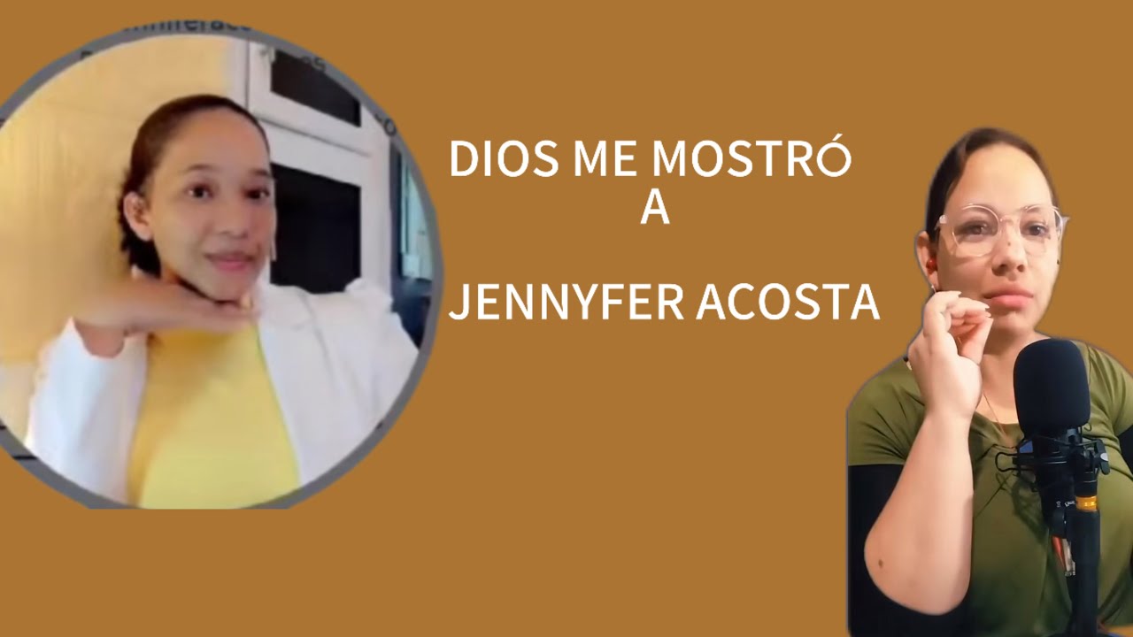 ESTA VISION DIOS ME MOSTRÓ DE YENNIFER ACOSTA Y ESTEFANY SANTANA