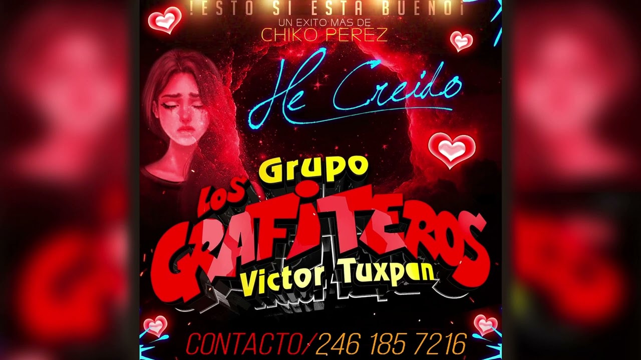 He Creido - Grupo Los Grafiteros