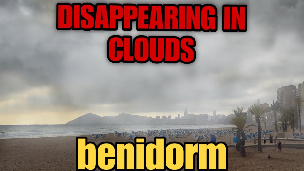 Пляж Леванте в Бенидорме &mdash; Поглощен облаками?🏖️🌫️