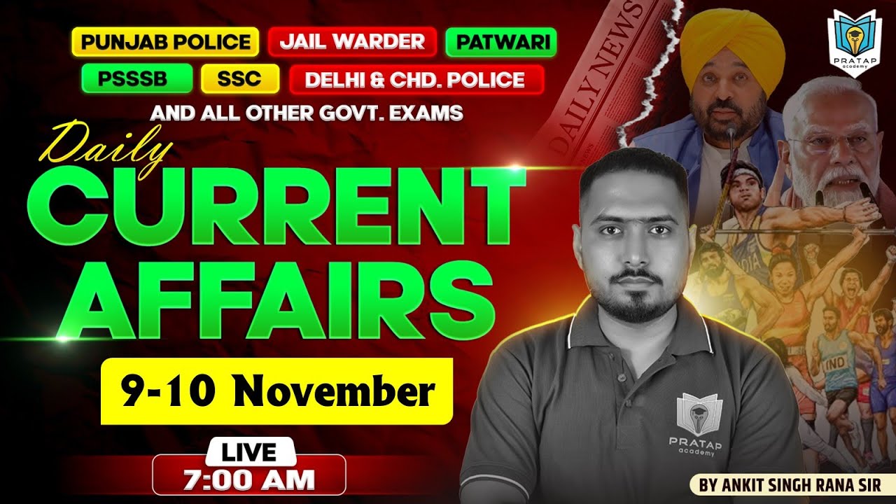 9 - 10 November Current Affairs 2025 by Ankit Singh Rana | Today Current Affairs in Punjabi