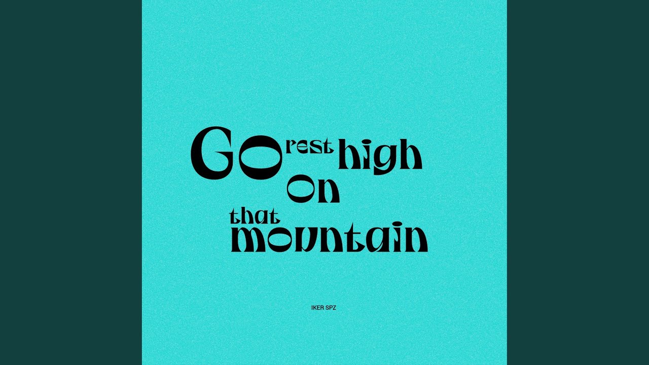 Go Rest High on That Mountain (Clean Version)
