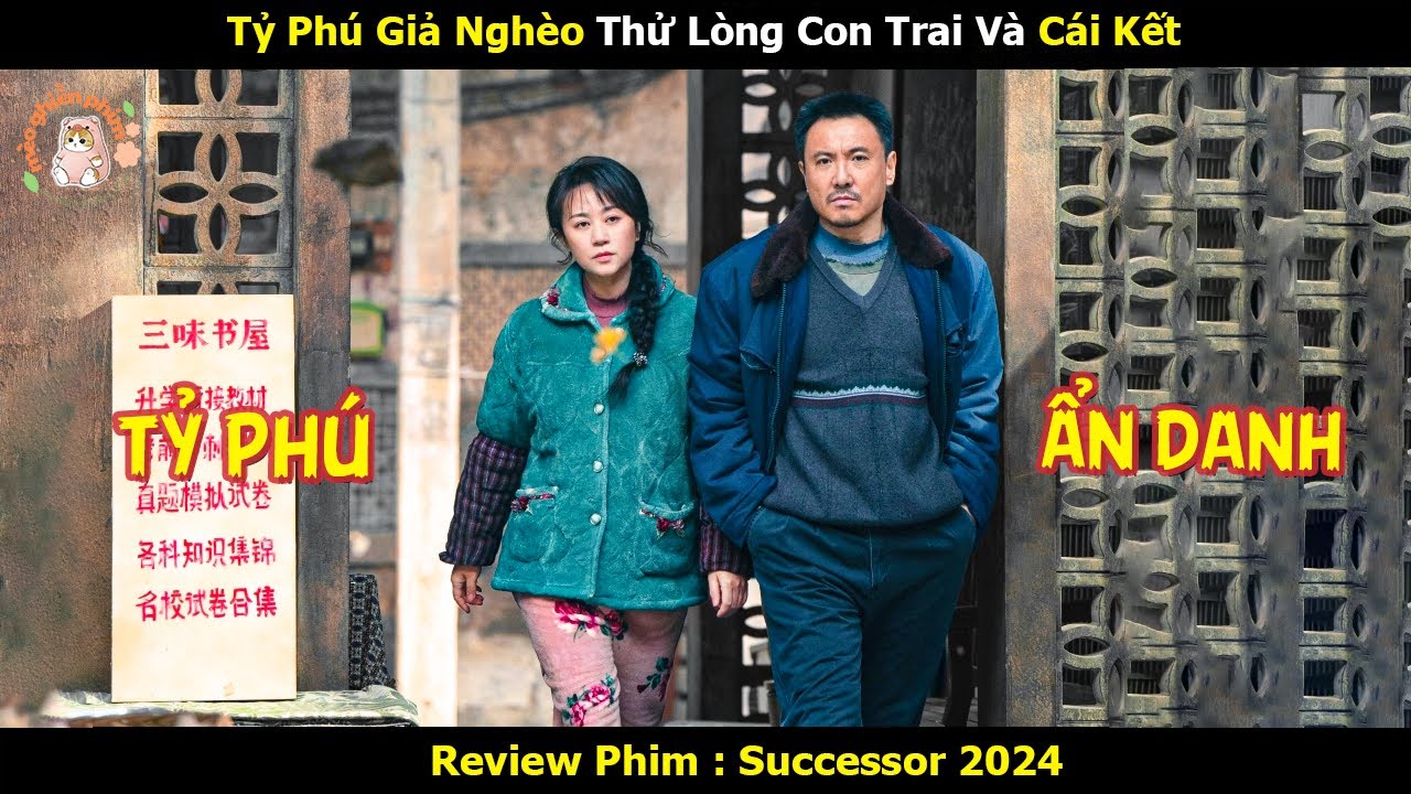 [Review Phim] Tỷ Phú Giả Nghèo Thử Lòng Con Trai Và Cái Kết