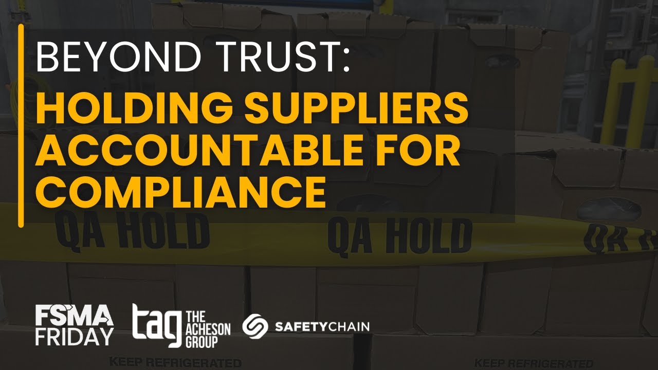 Beyond Trust: Holding Suppliers Accountable for Compliance