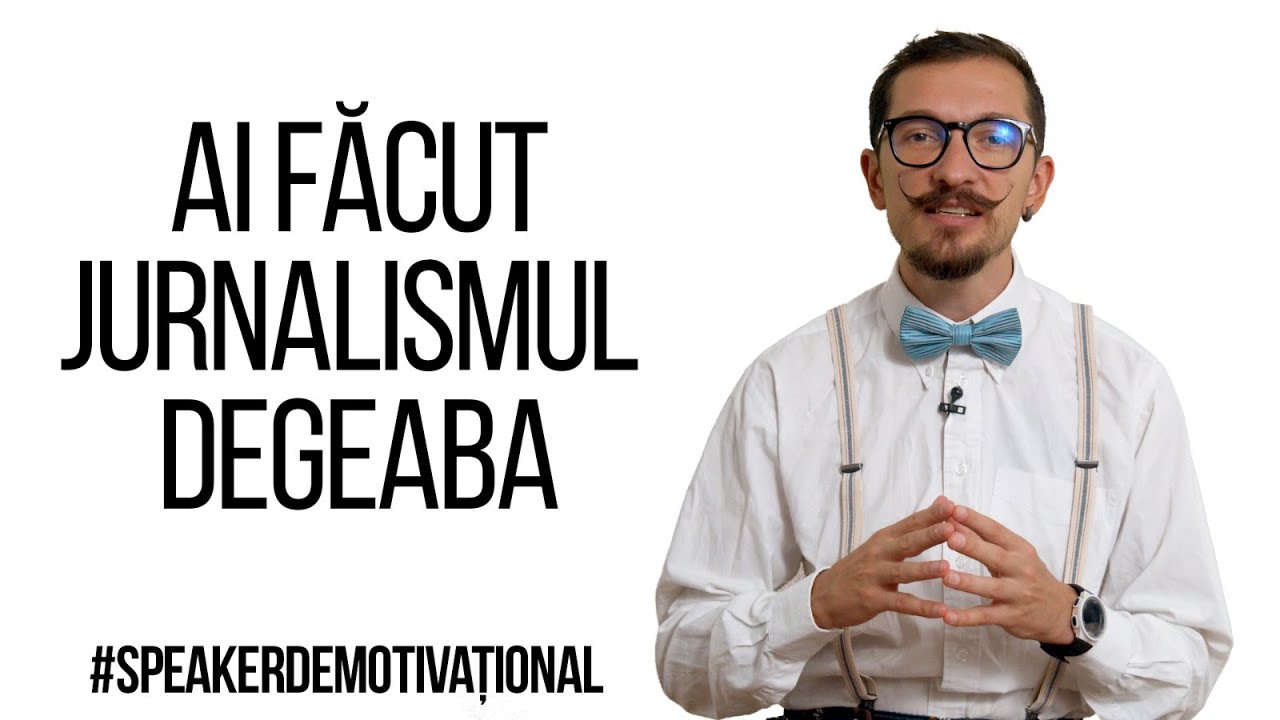 Speaker Demotivațional - Ai făcut jurnalismul degeaba