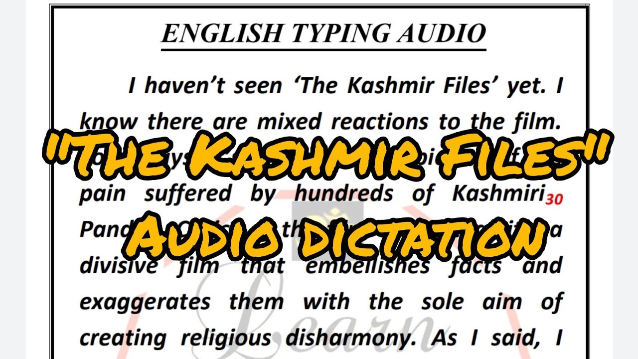 30 wpm 4 English Typing Audio dictation ll The Kashmir Files editorial ll the Kashmir Files ।। ssc