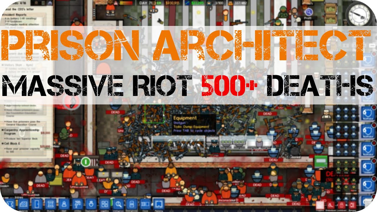 Prison Architect: Massive Riot 500+ Deaths