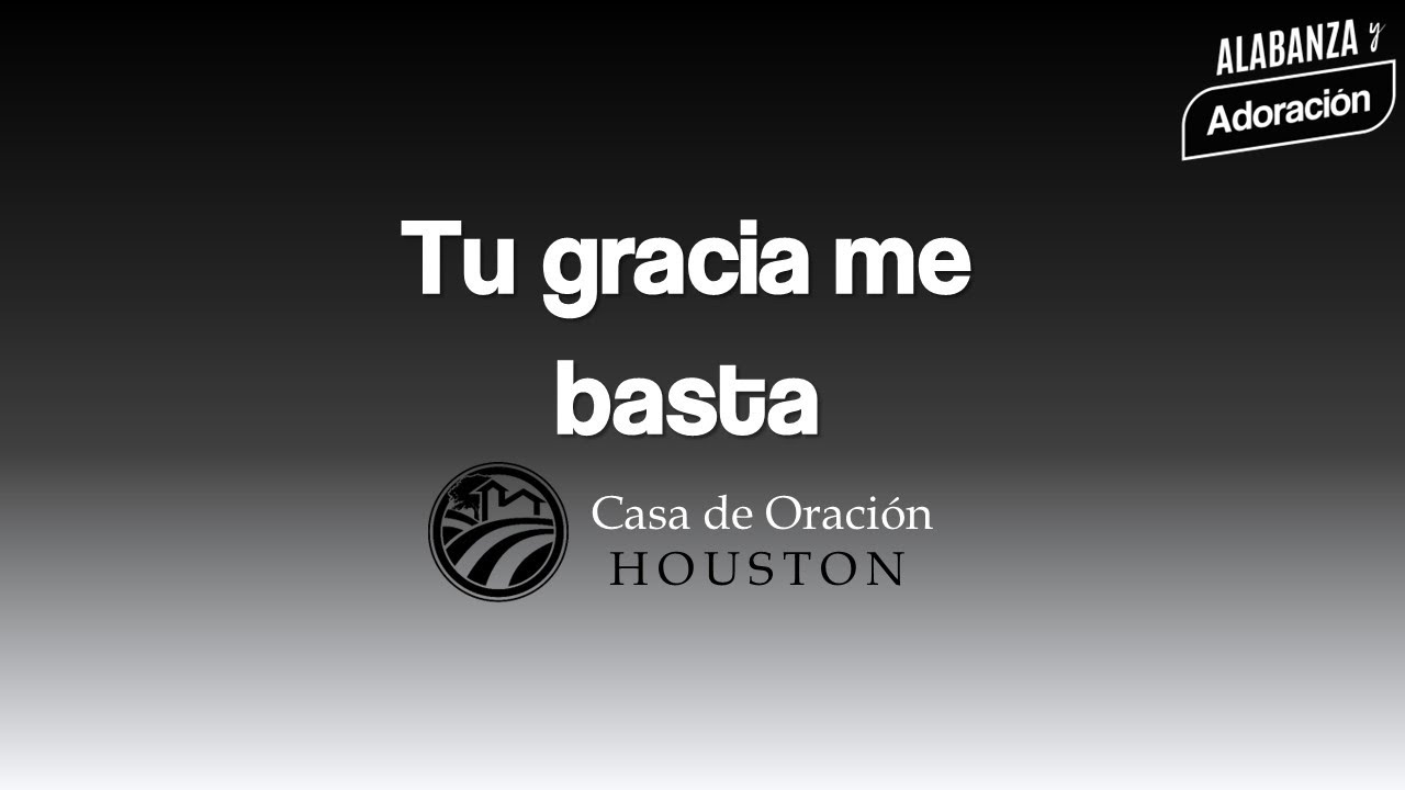 Tu gracia me basta | Mireya Guevara | Casa de Oración Houston