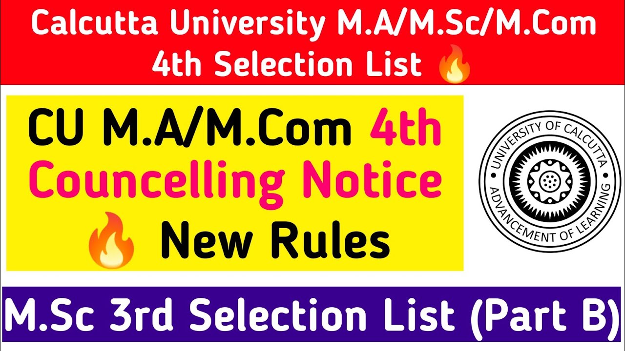 Calcutta University: 4th Councelling Notice🔥M.A/M.Com: M.Sc 3rd Selection list (Part B)