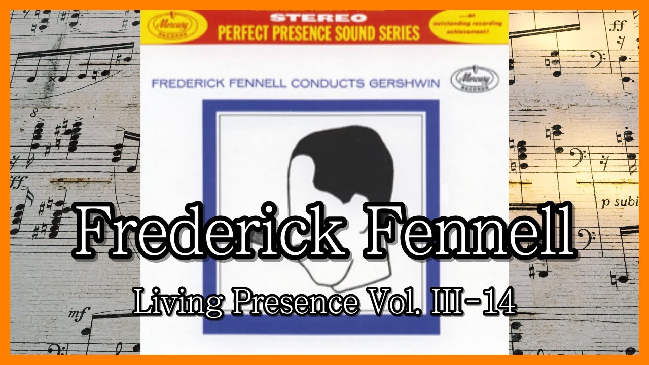 Frederick Fennell - GERSHWIN