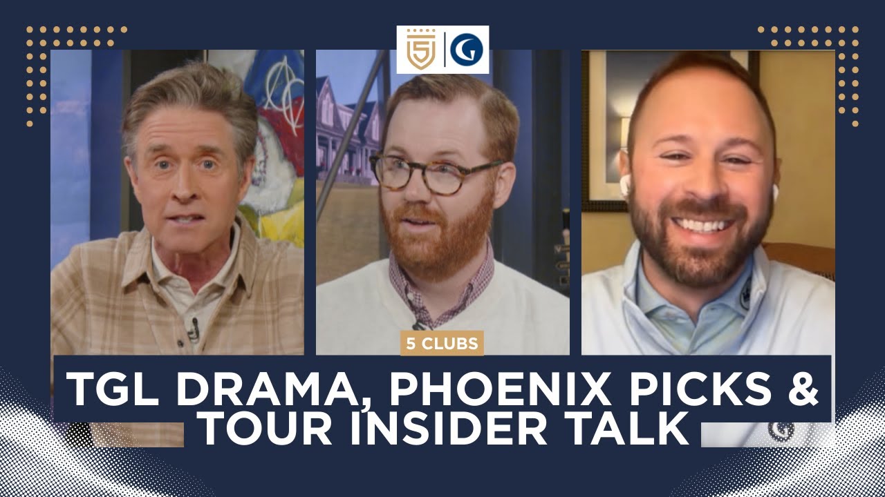 TGL Drama, Phoenix Picks & Tour Insider Talk | 5 Clubs