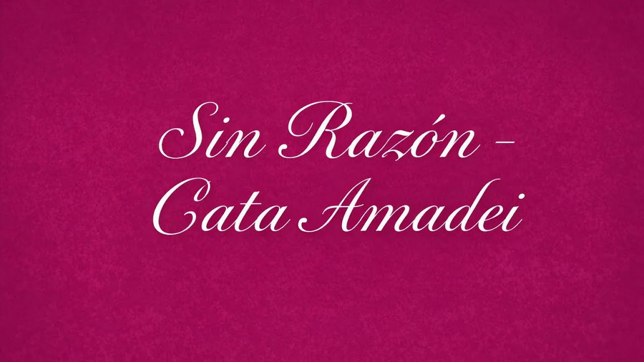 Sin Razón💔 - Cata Amadei