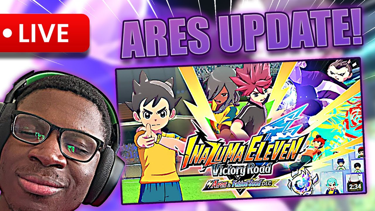 ARES DLC FINALLY OUT! (Inazuma Eleven Victory Road) 🔴LIVE