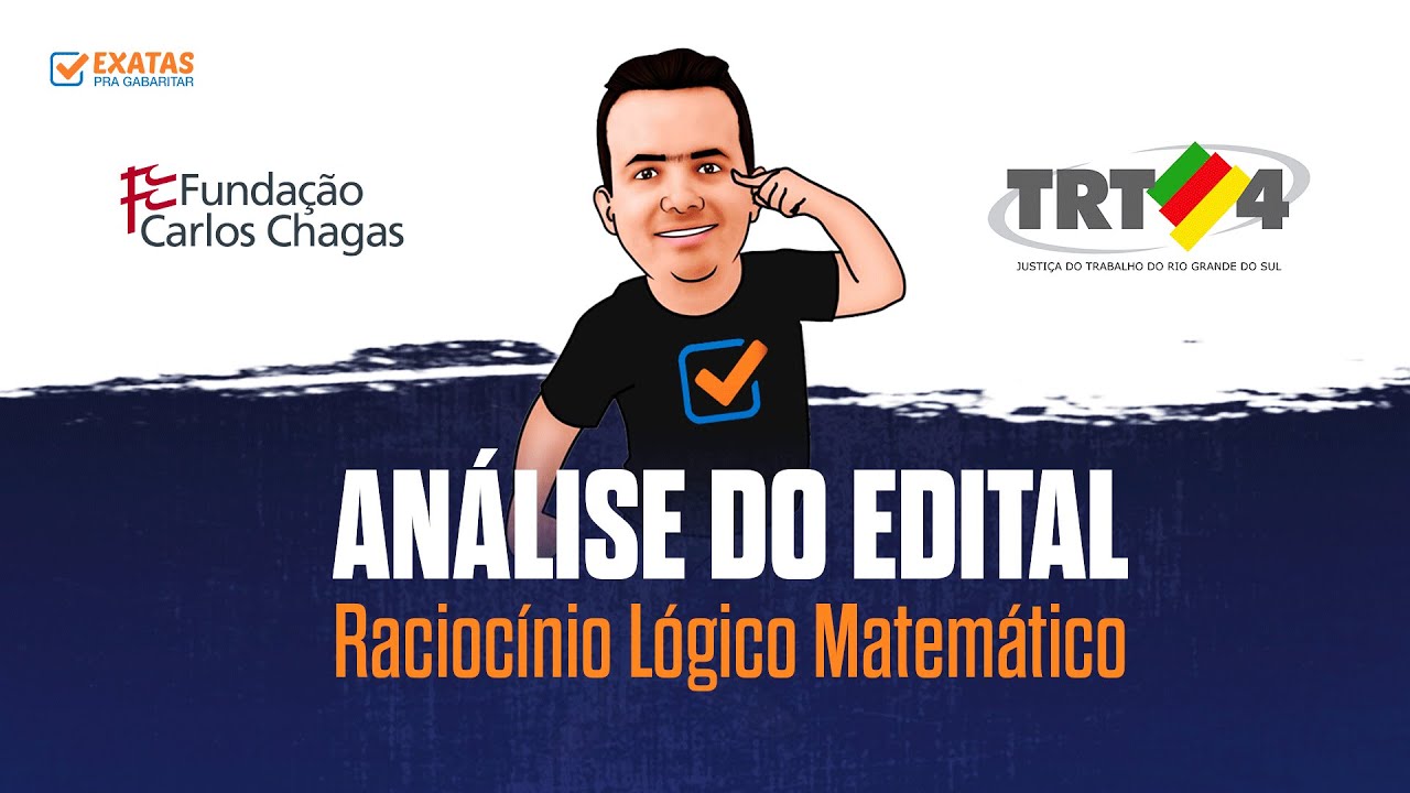 CONCURSO TRT4-RS | Análise do Edital 2022 - Raciocínio Lógico Matemático