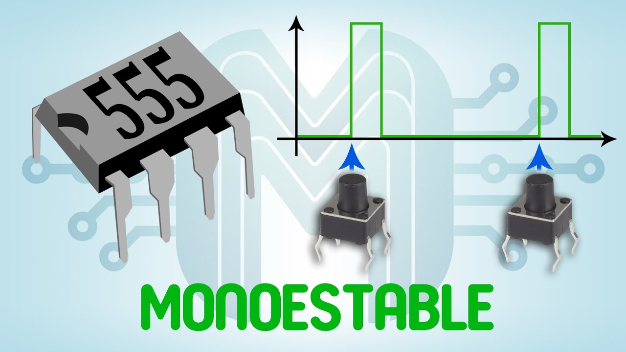 Monoestable | Serie del 555 | #2