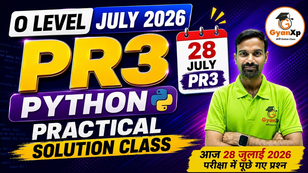 PR3 Python Practical 28 July 2026 | आज परीक्षा में पूछे गए प्रश्न | O Level Practical July 2026