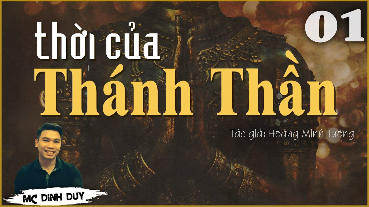 THỜI CỦA THÁNH THẦN - Tập 01 -  Tiểu thuyết Văn học hiện thực rất hay