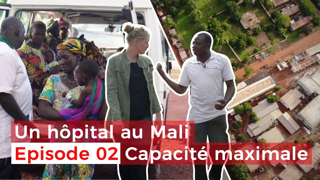 Un hôpital au Mali, épisode 2 : capacité maximale