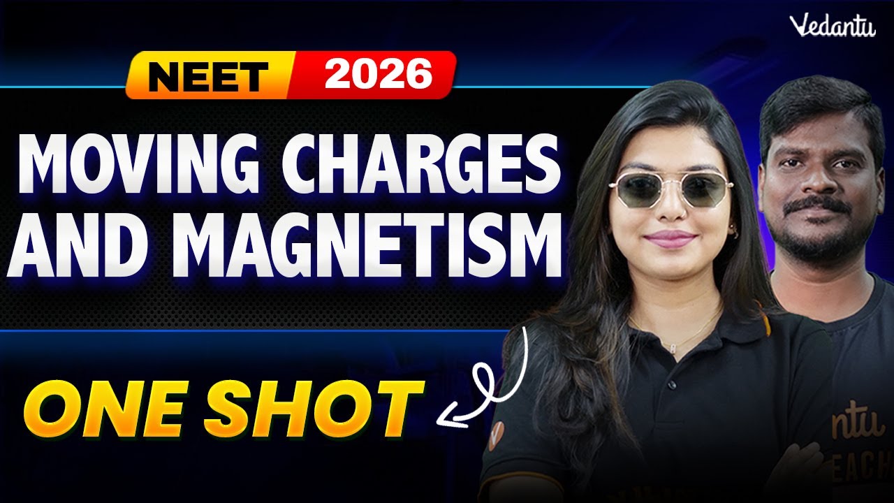 NEET 2026: Moving Charges & Magnetism | One-Shot | Physics | Vijay Sir