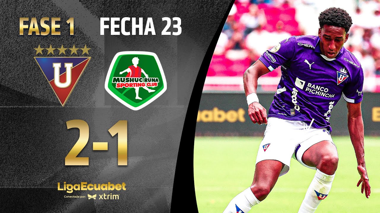 RESUMEN COMPLETO: LIGA DE QUITO 2-1 MUSHUC RUNA l LIGA ECUABET - FECHA 23