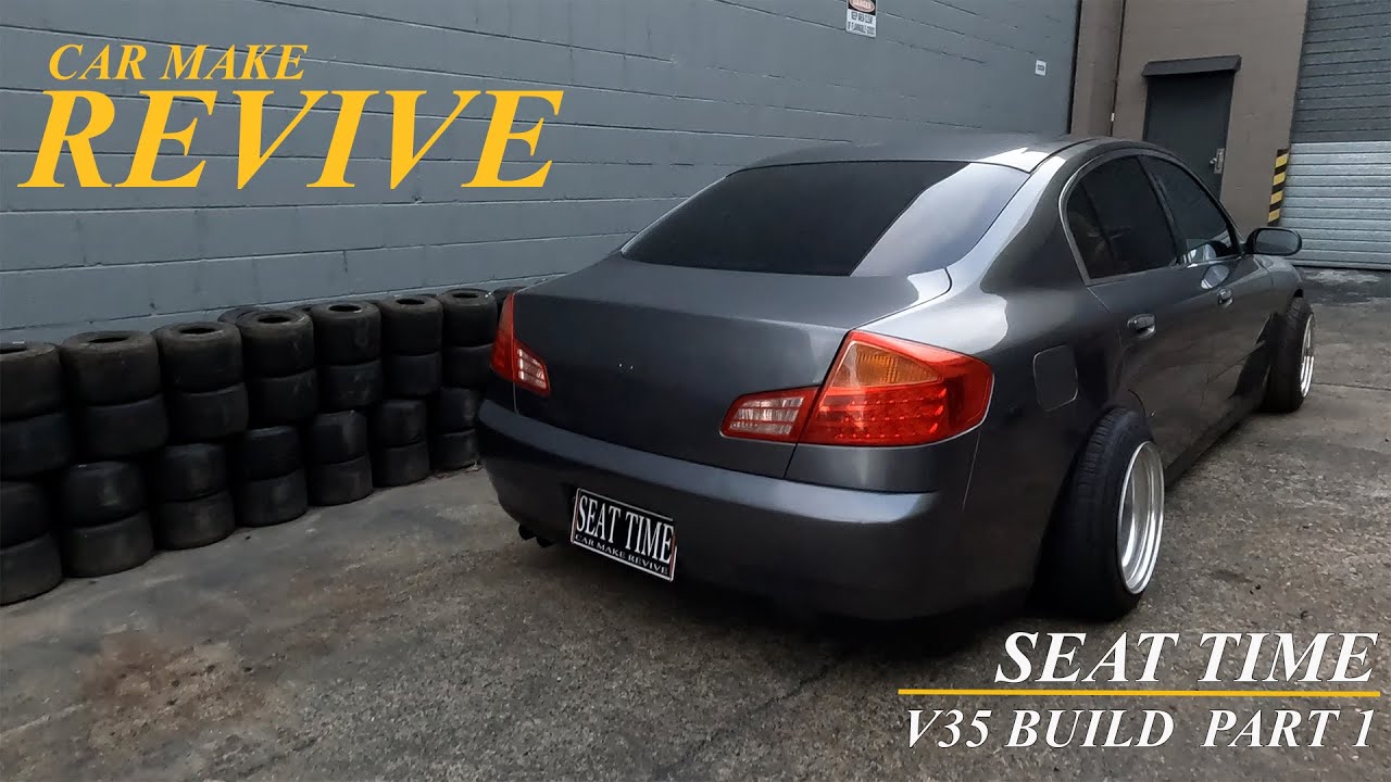 Katies v35/g35 Seat Time Build - Part 1