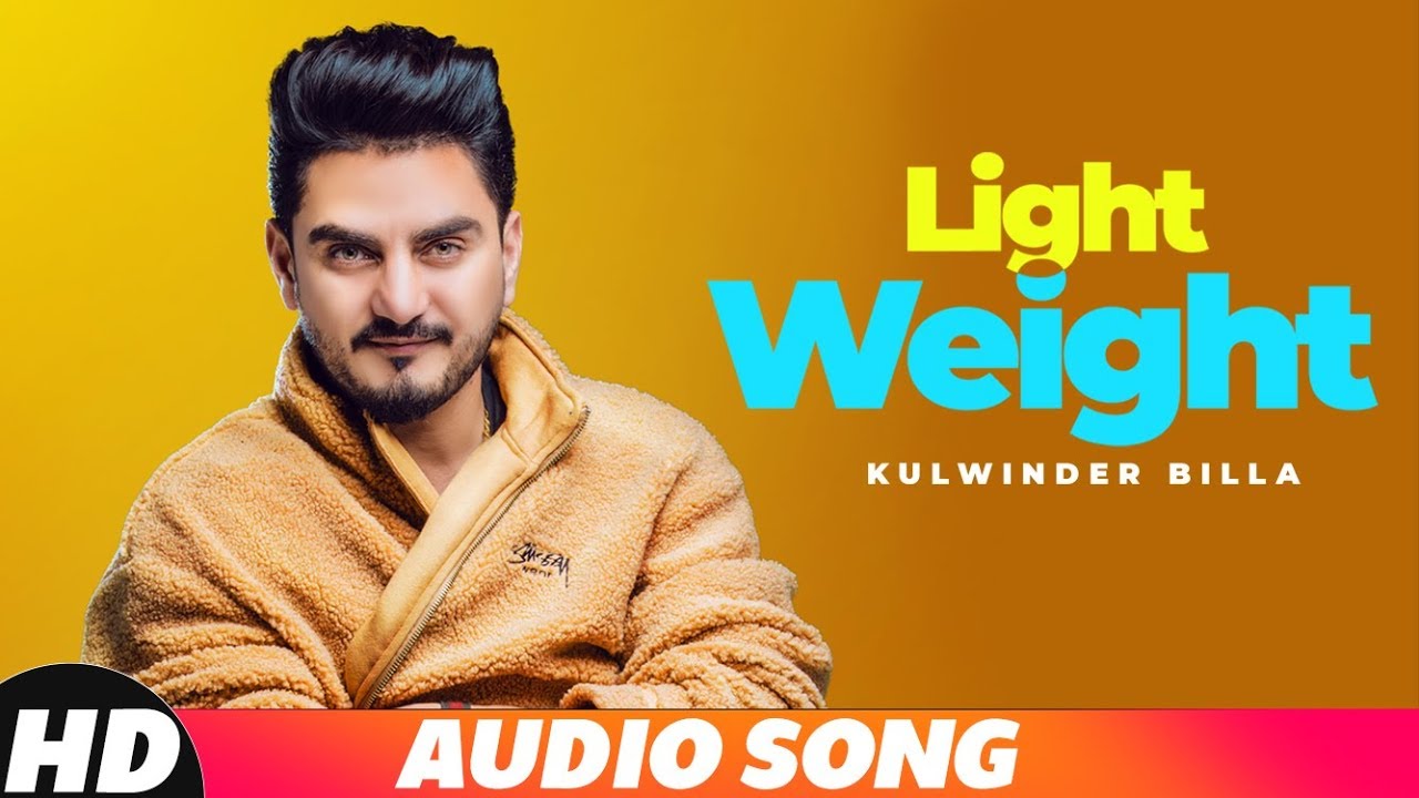 Light Weight (Full Audio) | Kulwinder Billa | MixSingh&nbsp;| Latest Punjabi Song 2018