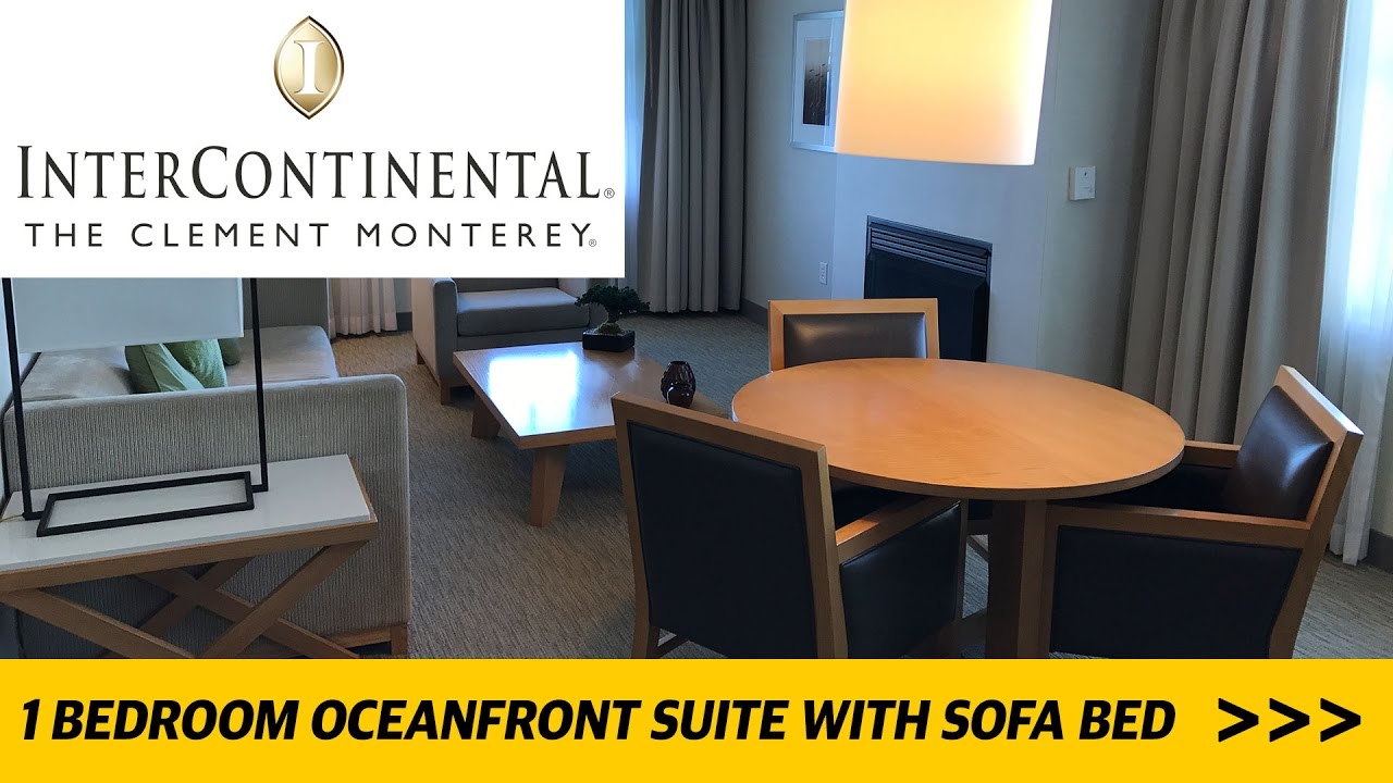InterContinental - The Clement Monterey  - 1 Bedroom Ocean Front Suite With Sofa Bed - Review