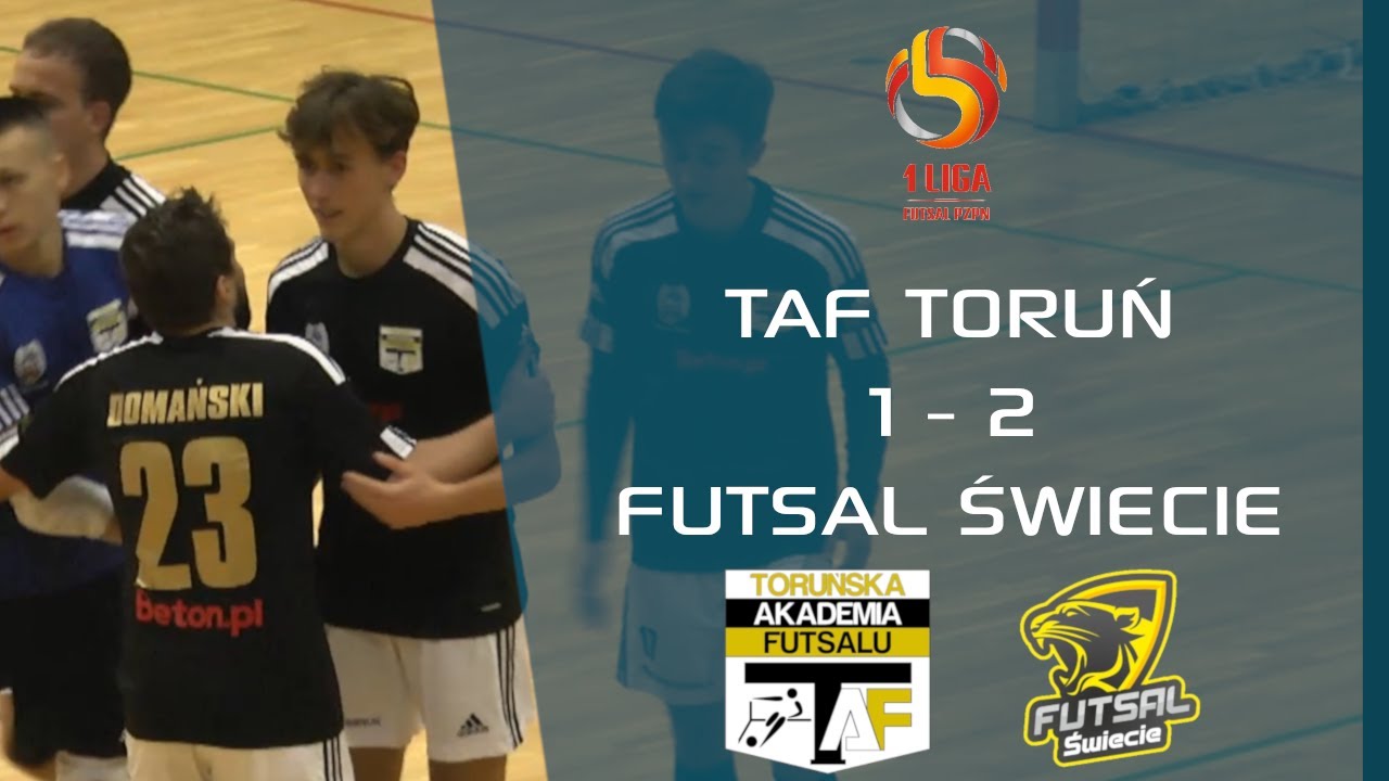 TAF Toruń 1 - 2 Futsal Świecie | 1 Polska Liga Futsalu | Skrót