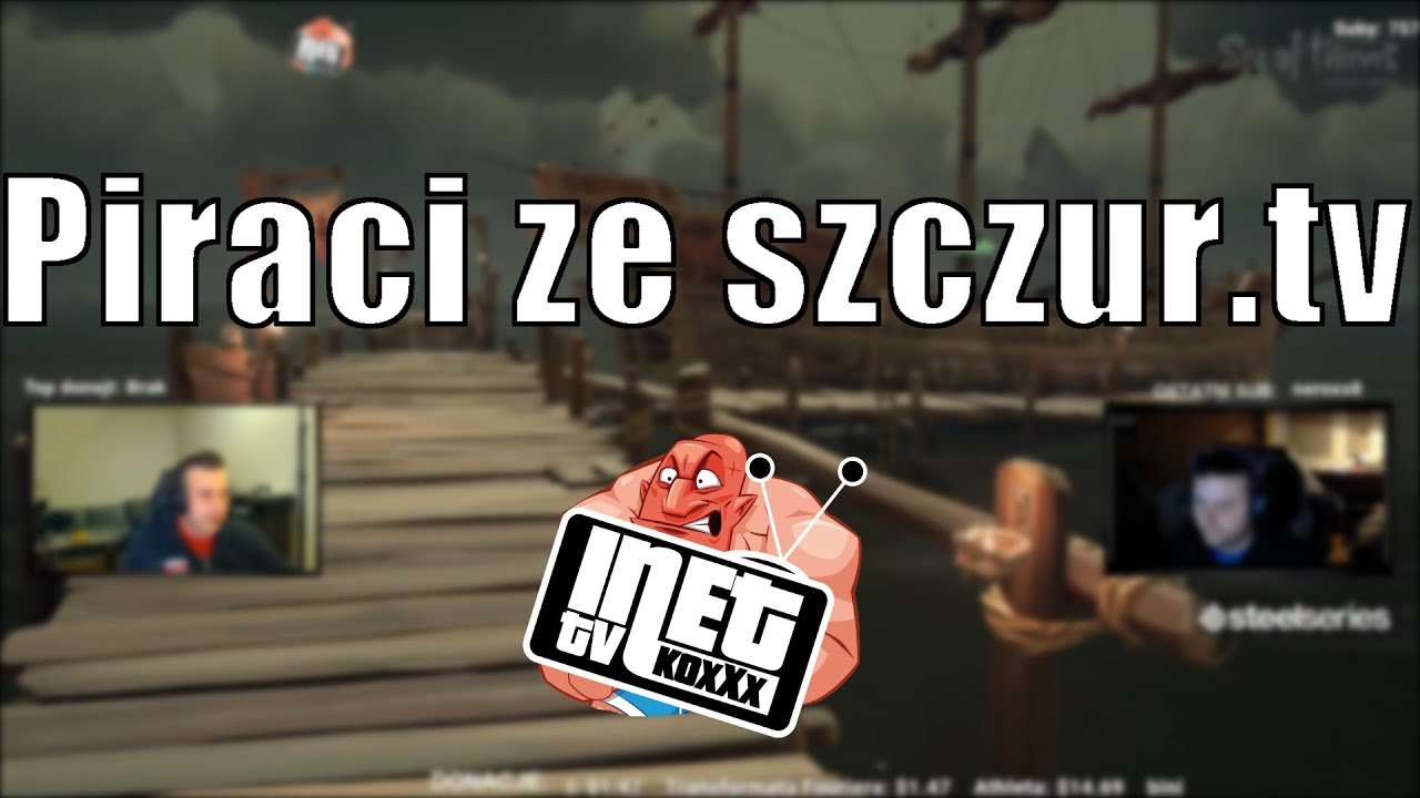 Piraci ze szczur.tv! - Sea of Thieves w wykonaniu Inetkoxów :)