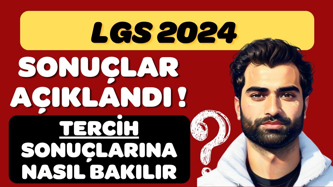 LGS TERCİH SONU&Ccedil;LARINA NASIL BAKILIR 2024 | LGS TERCİH SONU&Ccedil;LARINA NEREDEN BAKILIR 2024