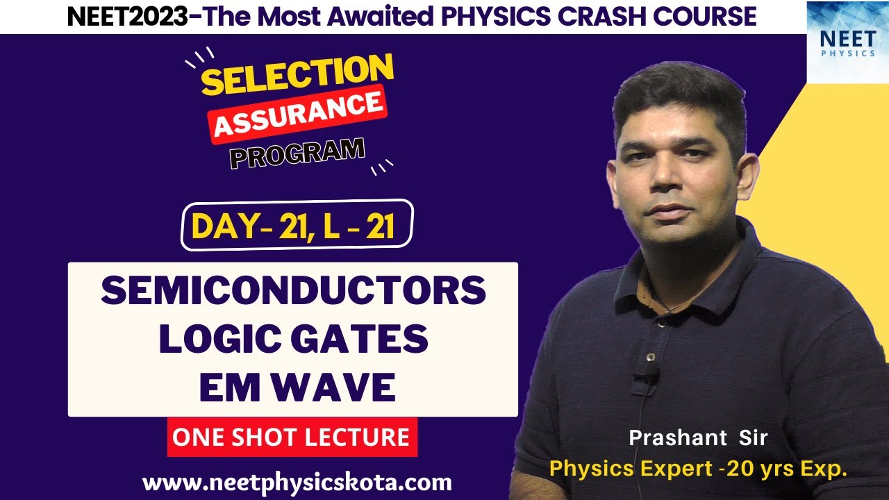 Semiconductors, Logic Gates & EM Wave | NEET Physics Crash Course |Class 12 Physics NCERT| NEET