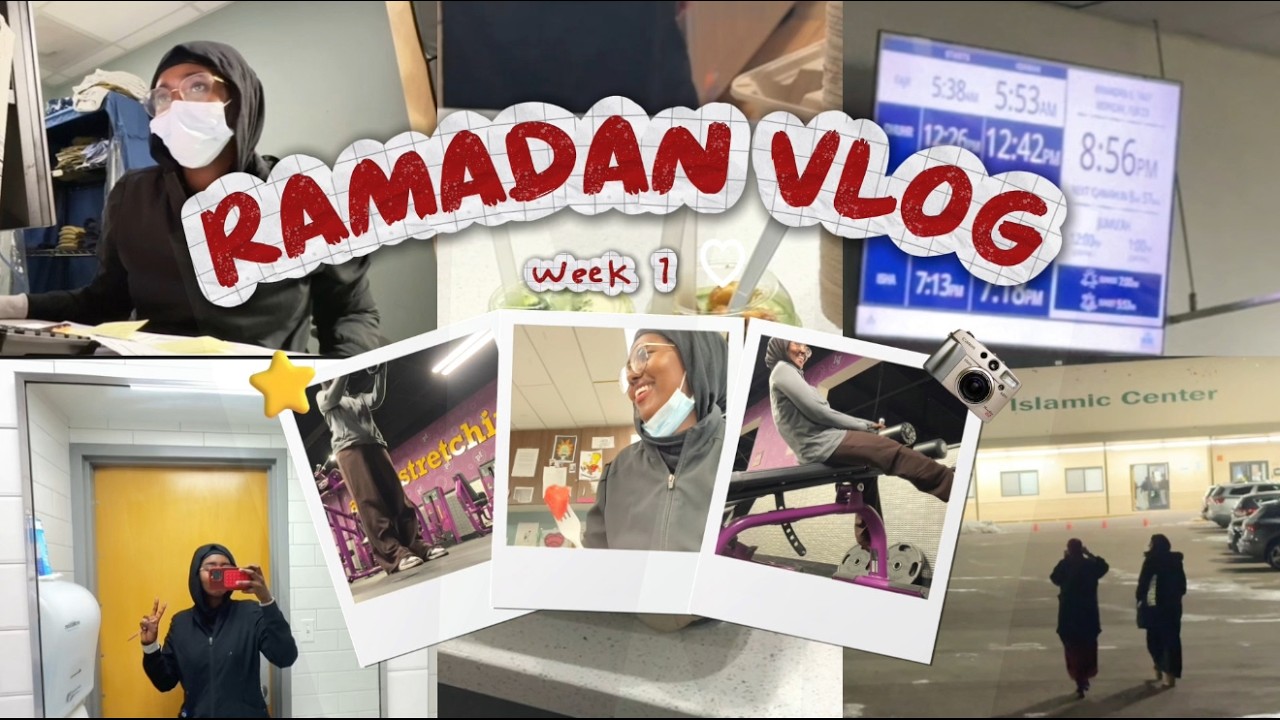 Ramadan Diaries 🌙 Week 1 | Work, Gym, & Night Prayers