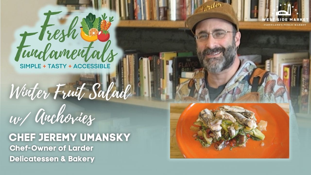 FRESH FUNDAMENTALS at Cleveland's West Side Market - Winter Fruit Salad w/ Anchovies