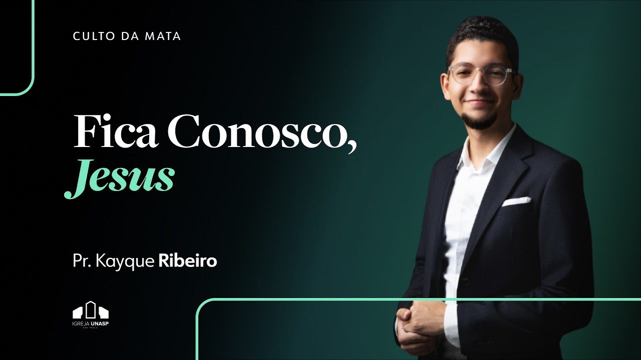 FICA CONOSCO, JESUS | Pr. Kayque Ribeiro | Culto da Mata | Igreja UNASP SP