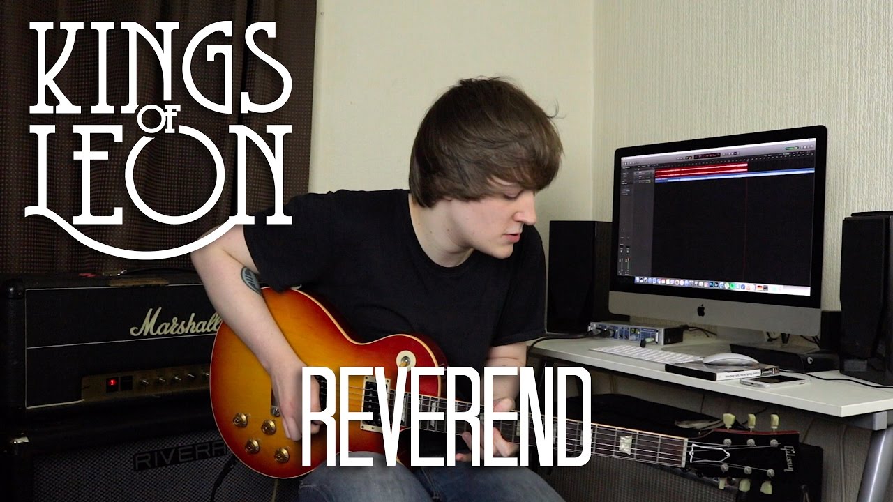 Reverend - Kings Of Leon Cover