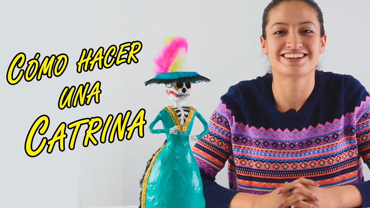 Cómo hacer una Catrina en cartonería - Codafolk A.C.