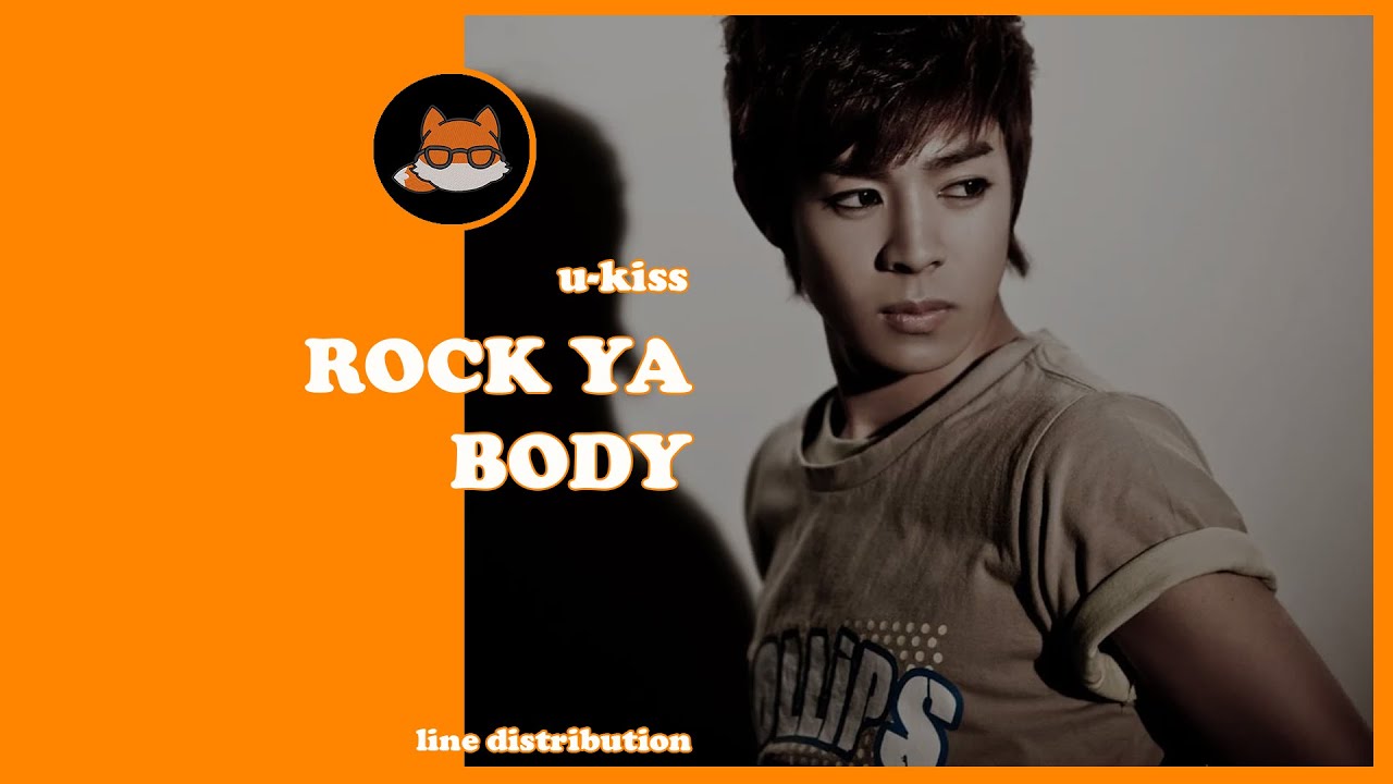 [REQUESTED] Line Distribution: U-Kiss - Rock Ya Body
