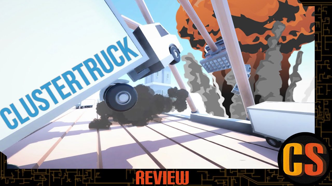 CLUSTERTRUCK - REVIEW