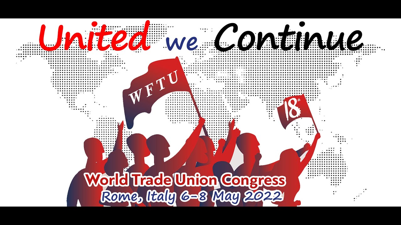 18th World Trade Union Congress [ENGLISH] -Day 3