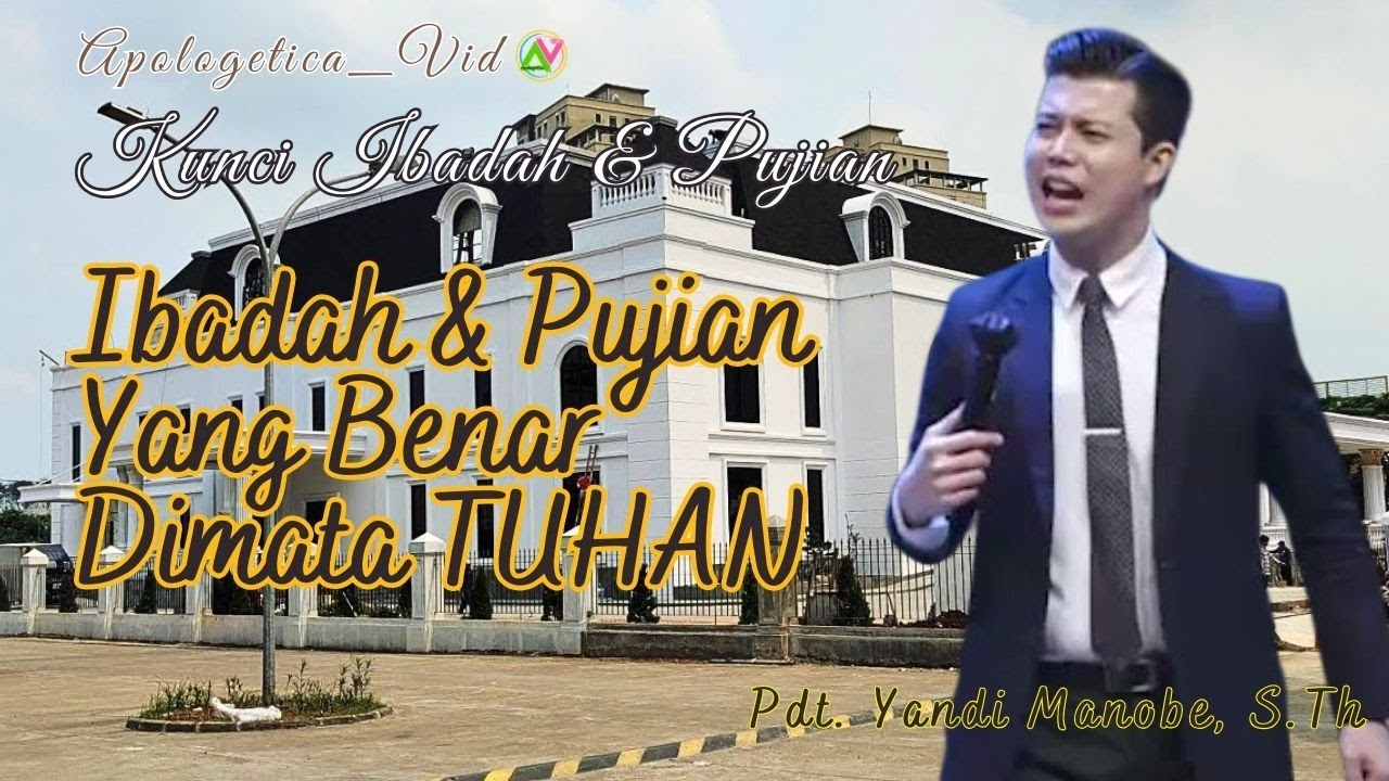 IBADAH & PUJIAN YANG BENAR DIMATA TUHAN - PDT. MARCEL SAERANG, S.E., M.TH