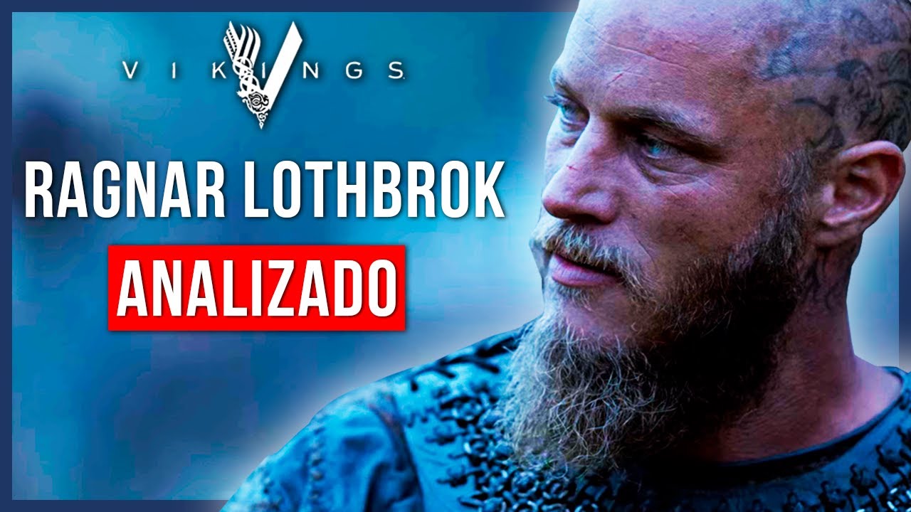 ⚔️ La Evolución de Ragnar Lothbrok - [ANÁLISIS de Personaje]