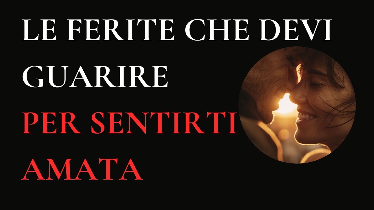 RELAZIONE DI COPPIA TOSSICA | Le Ferite Che Devi Guarire Per Essere Amata |Relazione di Coppia