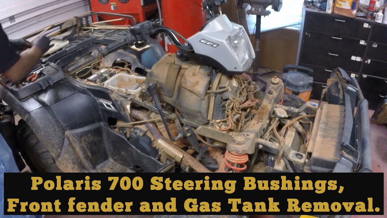 Polaris 700 Steering Bushings, Front fender and Gas Tank Removal.