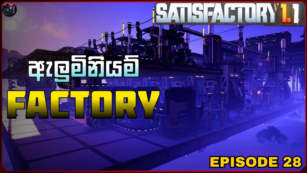ඇලුමිනියම් හදමු  | Aluminium Factory | Satisfactory Sinhala | EPISODE  28