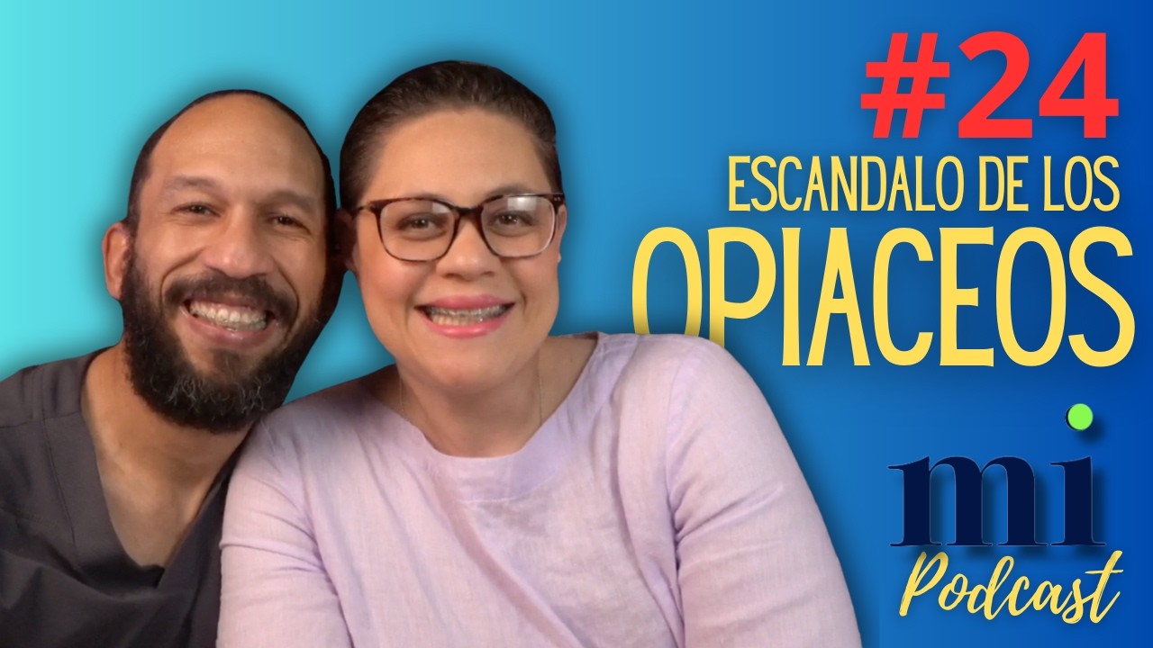 M.I. Podcast EP. 24:  Crisis de los Opiaceos / Noticias medicas / Top virus que causan Cancer.
