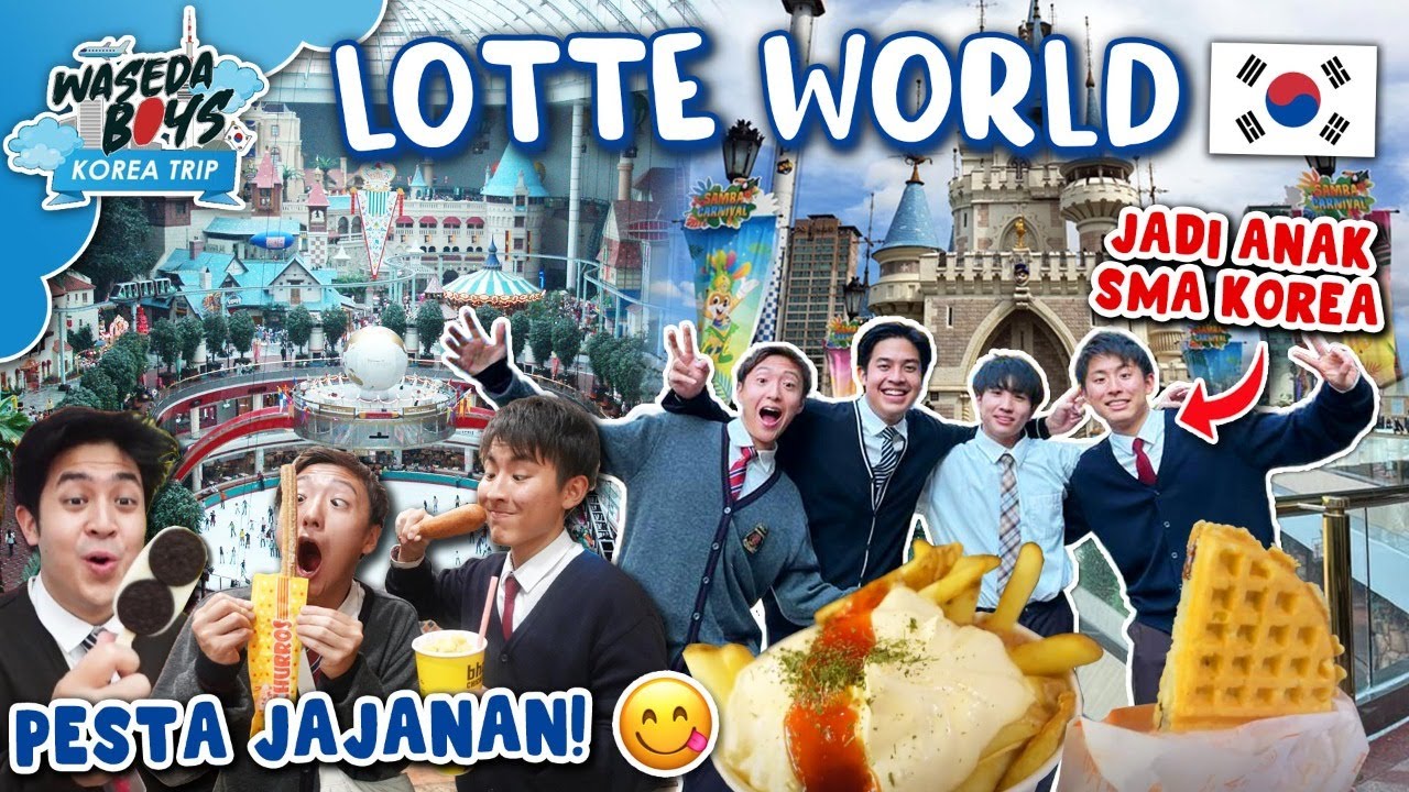 WASEDABOYS JAJAN & MAIN DI LOTTE WORLD PAKE SERAGAM SMA KOREA!! - KOREA TRIP #10