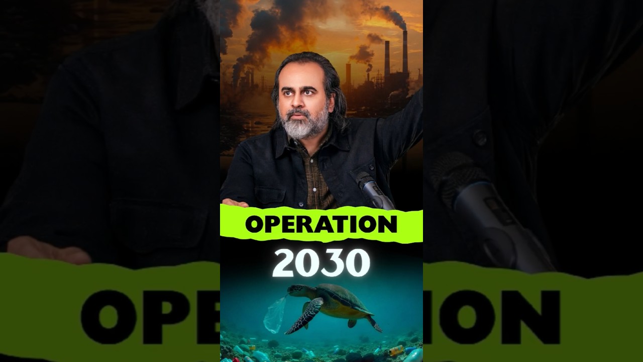 Operation 2030 || Acharya Prashant